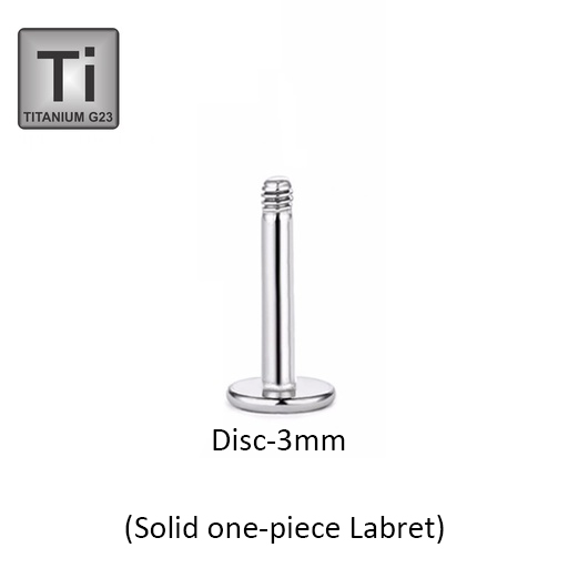Titanium G23 Labret without Screwball (One Piece with 3mm Flat Bottom Plate) - 16GA(1.2mm) 